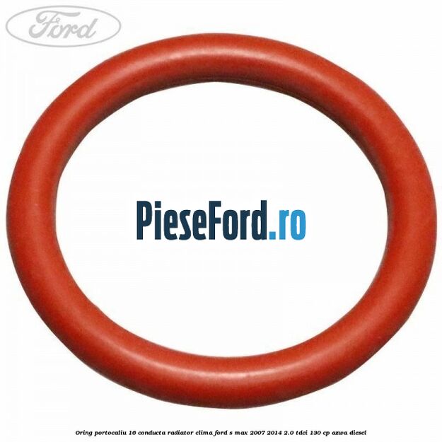 Oring portocaliu 16 conducta radiator clima Ford S-Max 2007-2014 2.0 TDCi 130 cp AZWA diesel