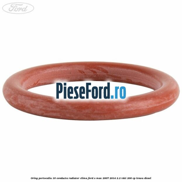 Oring portocaliu 16 conducta radiator clima Ford S-Max 2007-2014 2.2 TDCi 200 cp KNWA diesel