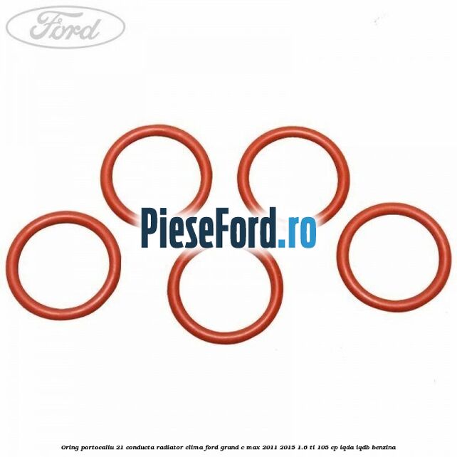 Oring portocaliu 21 conducta radiator clima Ford Grand C-Max 2011-2015 1.6 Ti 105 cp Oring portocaliu 21 conducta radiator clima Ford Grand C-Max 2011-2015 1.6 Ti 105 cp IQDA, IQDB benzina