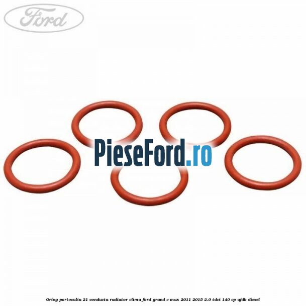 Oring portocaliu 21 conducta radiator clima Ford Grand C-Max 2011-2015 2.0 TDCi 140 cp Oring portocaliu 21 conducta radiator clima Ford Grand C-Max 2011-2015 2.0 TDCi 140 cp UFDB diesel