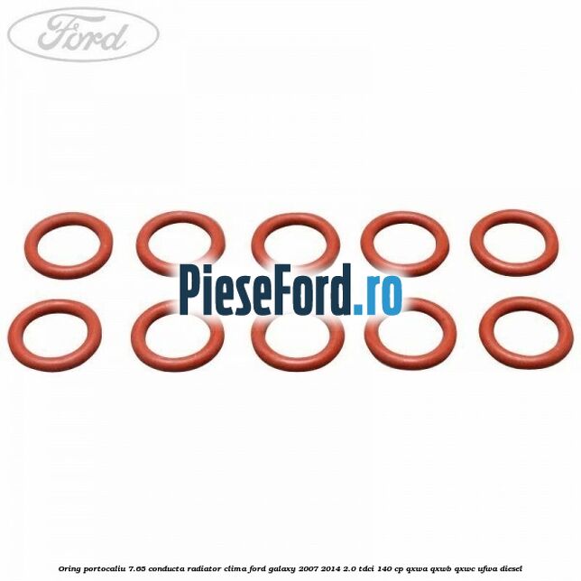 Oring portocaliu 7.65 conducta radiator clima Ford Galaxy 2007-2014 2.0 TDCi 140 cp QXWA, QXWB, QXWC, UFWA diesel