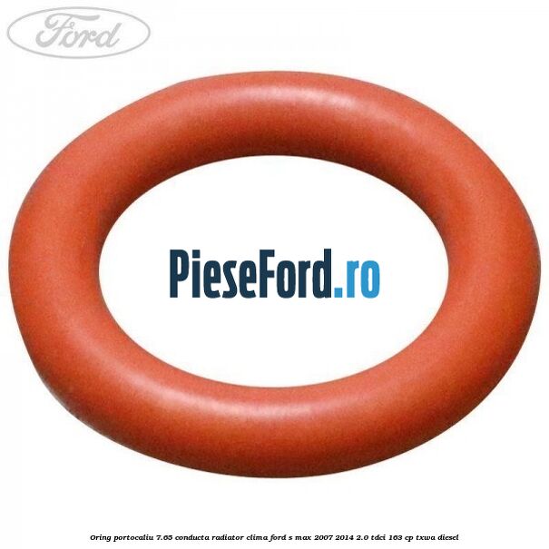 Oring portocaliu 7.65 conducta radiator clima Ford S-Max 2007-2014 2.0 TDCi 163 cp TXWA diesel