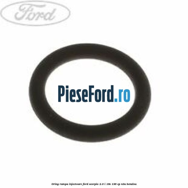 Oring rampa injectoare Ford Scorpio 2.0 i 16V 136 cp N3A benzina