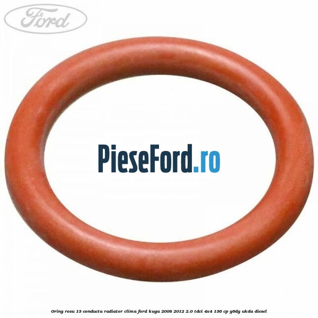 Oring rosu 13 conducta radiator clima Ford Kuga 2008-2012 2.0 TDCi 4x4 136 cp G6DG, UKDA diesel
