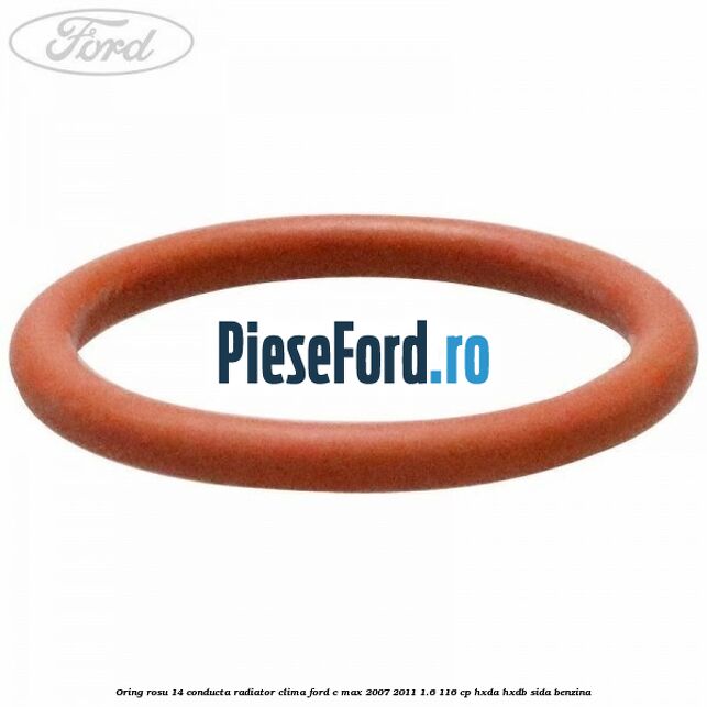 Oring rosu 14 conducta radiator clima Ford C-Max 2007-2011 1.6 116 cp HXDA, HXDB, SIDA benzina