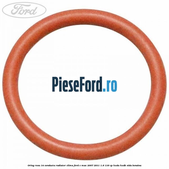 Oring rosu 14 conducta radiator clima Ford C-Max 2007-2011 1.6 116 cp HXDA, HXDB, SIDA benzina