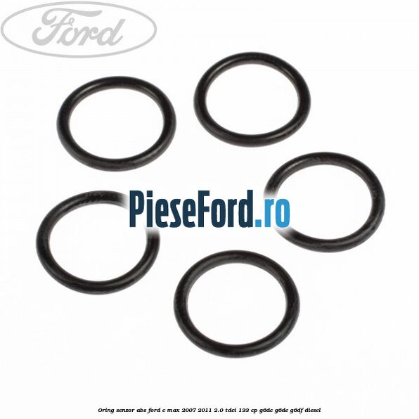Oring senzor ABS Ford C-Max 2007-2011 2.0 TDCi 133 cp G6DC, G6DE, G6DF diesel