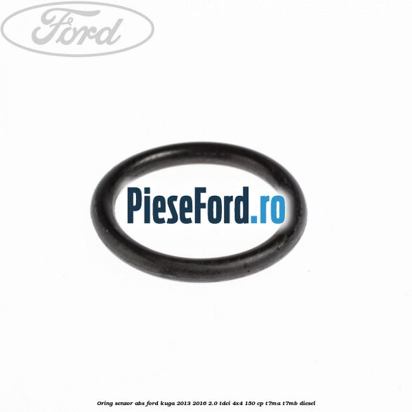 Oring senzor ABS Ford Kuga 2013-2016 2.0 TDCi 4x4 150 cp T7MA, T7MB diesel