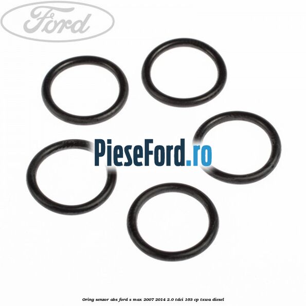 Oring senzor ABS Ford S-Max 2007-2014 2.0 TDCi 163 cp TXWA diesel