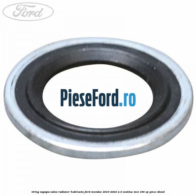 Oring supapa valva radiator habitaclu Ford Mondeo 2019-2023 2.0 EcoBlue 4x4 190 cp YMCC diesel
