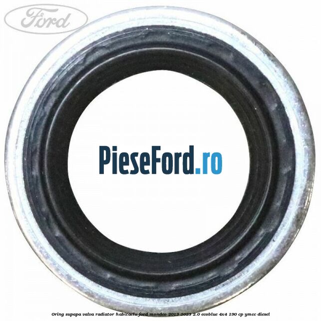 Oring supapa valva radiator habitaclu Ford Mondeo 2019-2023 2.0 EcoBlue 4x4 190 cp Oring supapa valva radiator habitaclu Ford Mondeo 2019-2023 2.0 EcoBlue 4x4 190 cp YMCC diesel