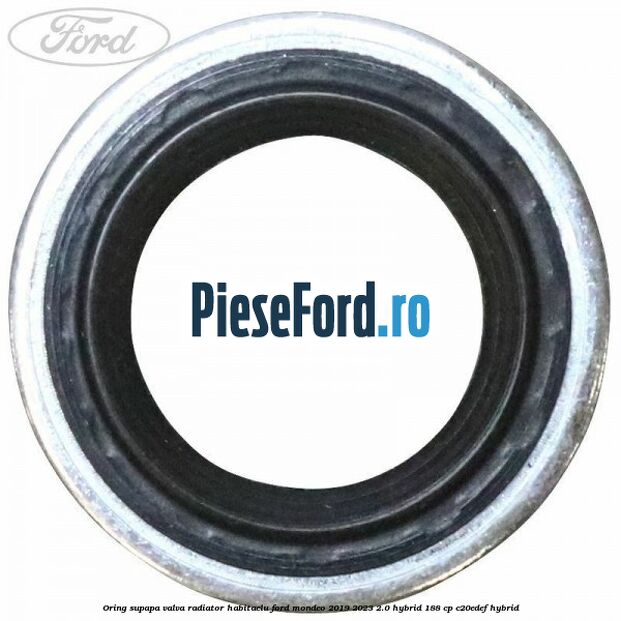 Oring supapa valva radiator habitaclu Ford Mondeo 2019-2023 2.0 Hybrid 188 cp Oring supapa valva radiator habitaclu Ford Mondeo 2019-2023 2.0 Hybrid 188 cp C20EDEF hybrid