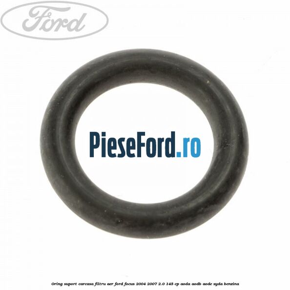 Oring suport carcasa filtru aer Ford Focus 2004-2007 2.0 145 cp Oring suport carcasa filtru aer Ford Focus 2004-2007 2.0 145 cp AODA, AODB, AODE, SYDA benzina