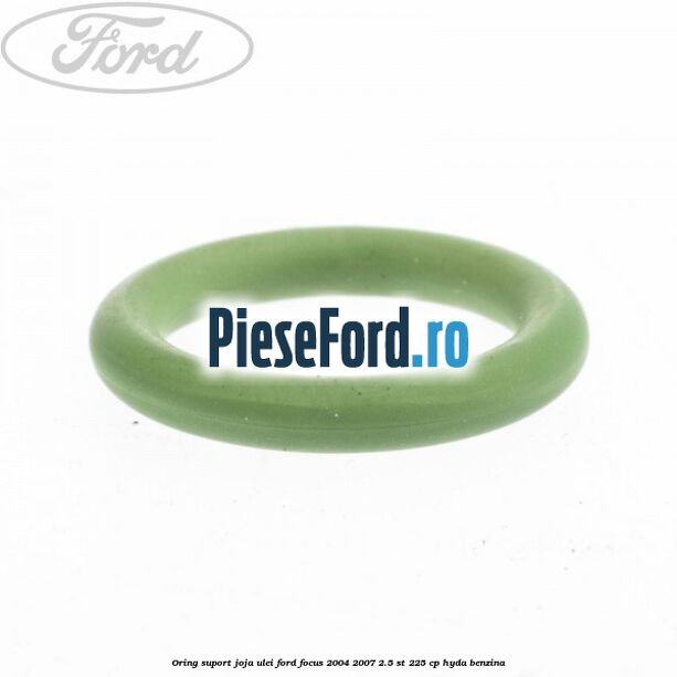 Oring suport joja ulei Ford Focus 2004-2007 2.5 ST 225 cp HYDA benzina