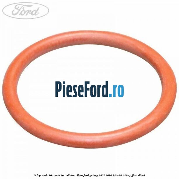 Oring verde 16 conducta radiator clima Ford Galaxy 2007-2014 1.8 TDCi 100 cp Oring verde 16 conducta radiator clima Ford Galaxy 2007-2014 1.8 TDCi 100 cp FFWA diesel