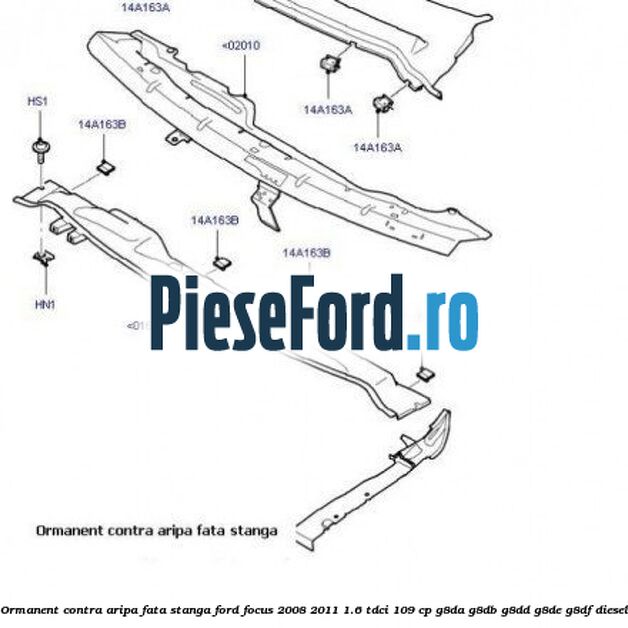 Ormanent contra aripa fata stanga Ford Focus 2008-2011 1.6 TDCi 109 cp G8DA, G8DB, G8DD, G8DE, G8DF diesel