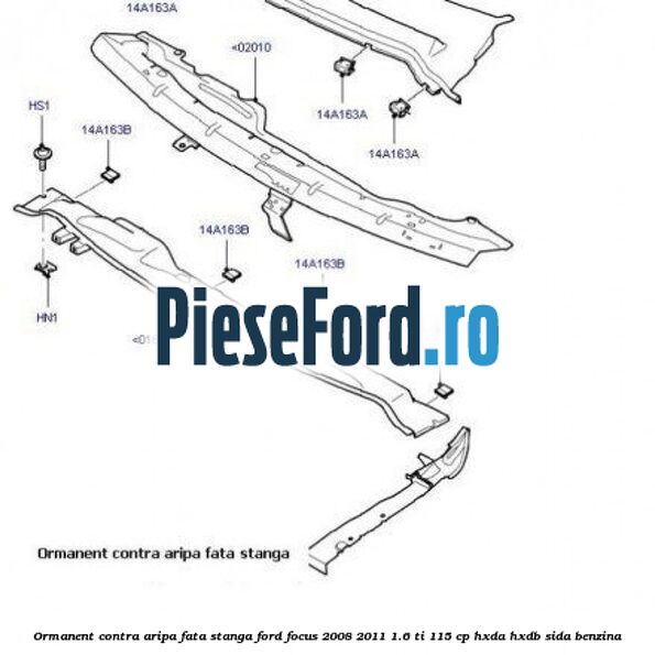 Ormanent contra aripa fata stanga Ford Focus 2008-2011 1.6 Ti 115 cp HXDA, HXDB, SIDA benzina