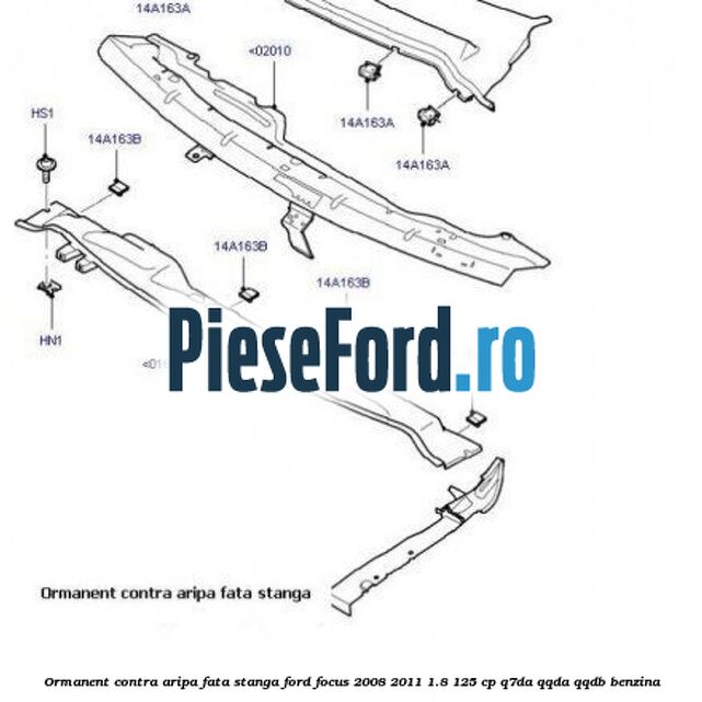 Ormanent contra aripa fata stanga Ford Focus 2008-2011 1.8 125 cp Ormanent contra aripa fata stanga Ford Focus 2008-2011 1.8 125 cp Q7DA, QQDA, QQDB benzina