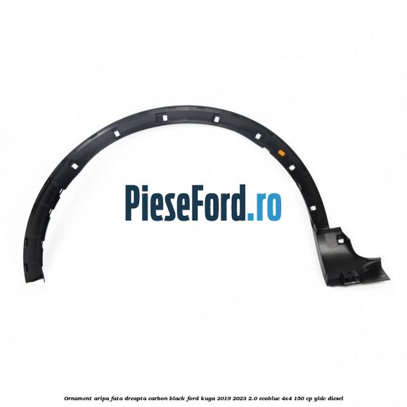 Ornament aripa fata dreapta carbon black Ford Kuga 2019-2023 2.0 EcoBlue 4x4 150 cp Ornament aripa fata dreapta carbon black Ford Kuga 2019-2023 2.0 EcoBlue 4x4 150 cp YLDC diesel