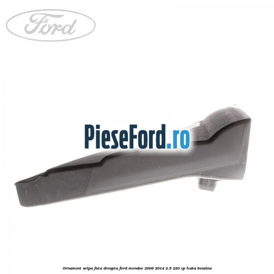 Ornament aripa fata dreapta Ford Mondeo 2008-2014 2.5 220 cp Ornament aripa fata dreapta Ford Mondeo 2008-2014 2.5 220 cp HUBA benzina