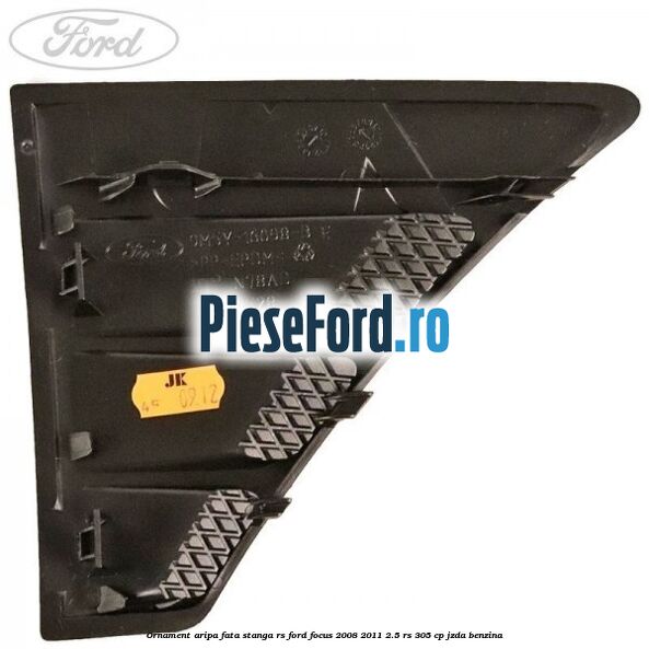 Ornament aripa fata stanga RS Ford Focus 2008-2011 2.5 RS 305 cp JZDA benzina