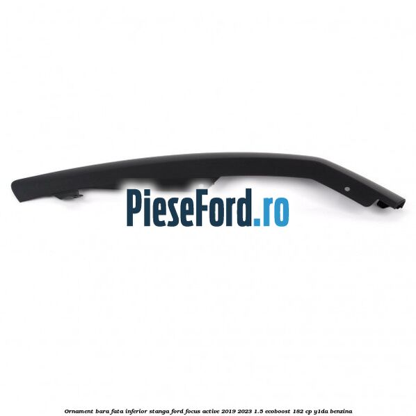 Ornament bara fata inferior stanga Ford Focus Active 2019-2023 1.5 EcoBoost 182 cp Y1DA benzina