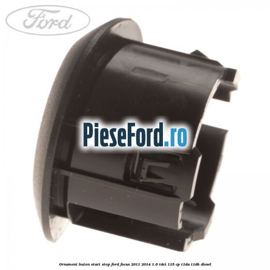 Ornament buton start stop Ford Focus 2011-2014 1.6 TDCi 115 cp T1DA, T1DB diesel