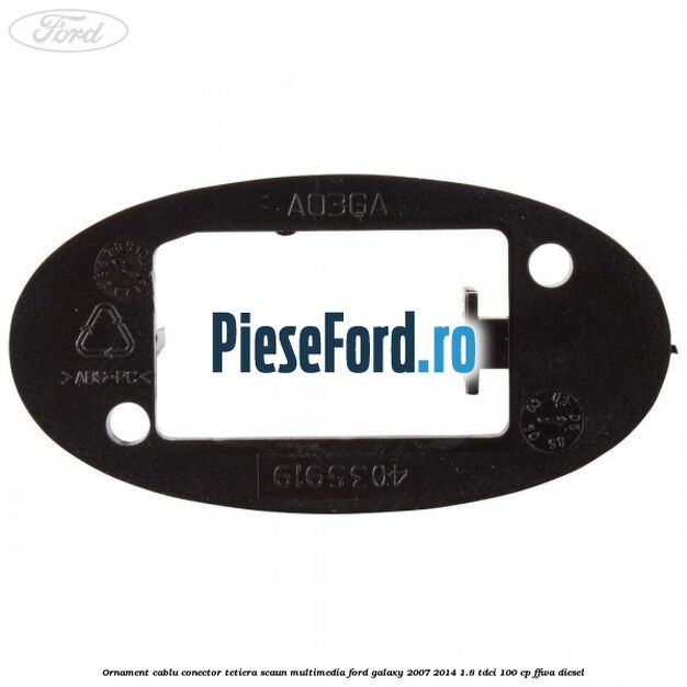 Ornament cablu conector tetiera scaun multimedia Ford Galaxy 2007-2014 1.8 TDCi 100 cp Ornament cablu conector tetiera scaun multimedia Ford Galaxy 2007-2014 1.8 TDCi 100 cp FFWA diesel