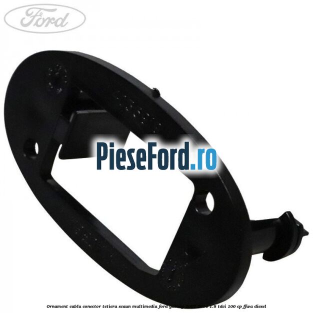 Ornament cablu conector tetiera scaun multimedia Ford Galaxy 2007-2014 1.8 TDCi 100 cp Ornament cablu conector tetiera scaun multimedia Ford Galaxy 2007-2014 1.8 TDCi 100 cp FFWA diesel