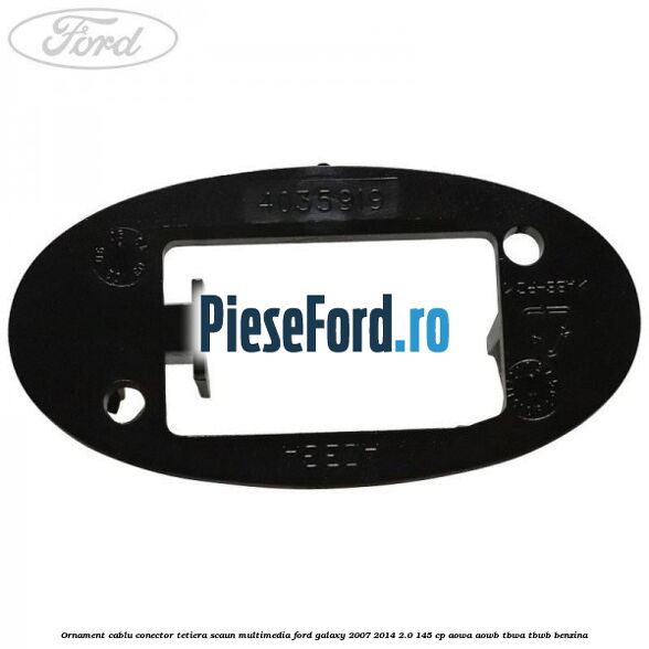 Ornament cablu conector tetiera scaun multimedia Ford Galaxy 2007-2014 2.0 145 cp AOWA, AOWB, TBWA, TBWB benzina