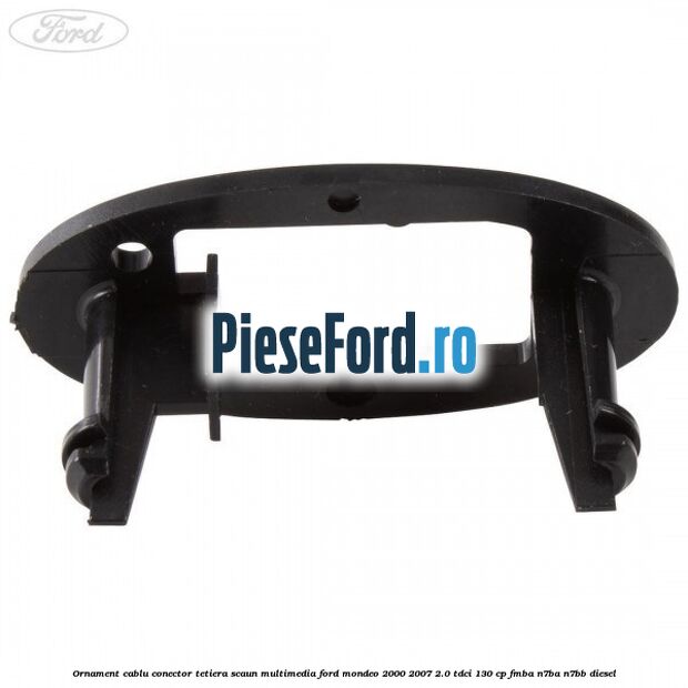 Ornament cablu conector tetiera scaun multimedia Ford Mondeo 2000-2007 2.0 TDCi 130 cp Ornament cablu conector tetiera scaun multimedia Ford Mondeo 2000-2007 2.0 TDCi 130 cp FMBA, N7BA, N7BB diesel