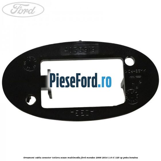 Ornament cablu conector tetiera scaun multimedia Ford Mondeo 2008-2014 1.6 Ti 125 cp Ornament cablu conector tetiera scaun multimedia Ford Mondeo 2008-2014 1.6 Ti 125 cp PNBA benzina