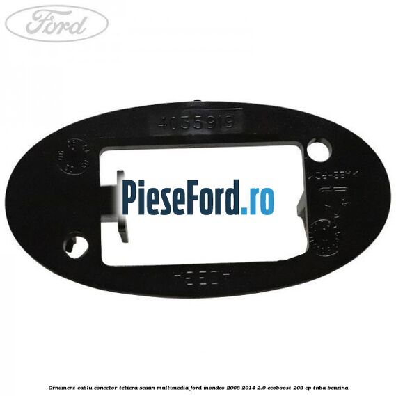 Ornament cablu conector tetiera scaun multimedia Ford Mondeo 2008-2014 2.0 EcoBoost 203 cp TNBA benzina