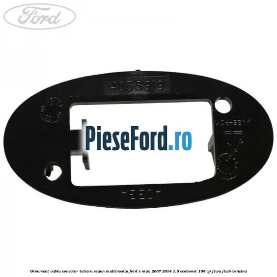 Ornament cablu conector tetiera scaun multimedia Ford S-Max 2007-2014 1.6 EcoBoost 160 cp JTWA, JTWB benzina