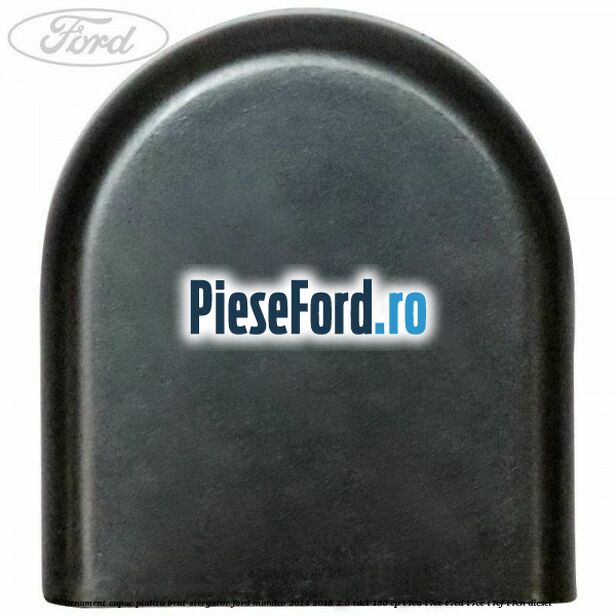 Ornament capac piulita brat stergator Ford Mondeo 2014-2018 2.0 TDCi 150 cp Ornament capac piulita brat stergator Ford Mondeo 2014-2018 2.0 TDCi 150 cp T7CA, T7CC, T7CD, T7CE, T7CF, T7CN diesel