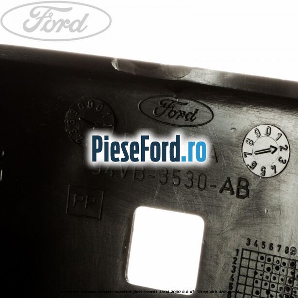 Ornament coloana directie superior Ford Transit 1994-2000 2.5 DI 76 cp Ornament coloana directie superior Ford Transit 1994-2000 2.5 DI 76 cp 4HB, 4HC diesel
