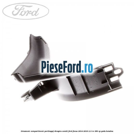 Ornament compartiment portbagaj dreapta combi Ford Focus 2014-2018 2.3 RS 350 cp YVDA benzina