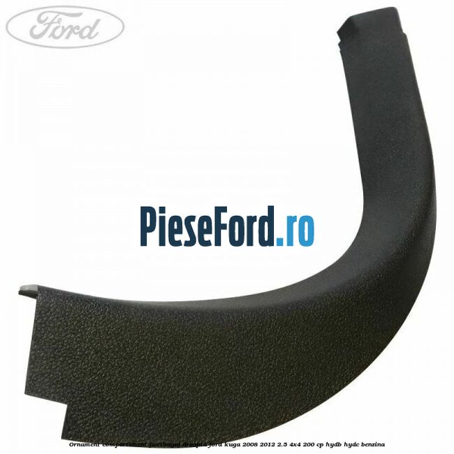 Ornament compartiment portbagaj dreapta Ford Kuga 2008-2012 2.5 4x4 200 cp HYDB, HYDC benzina