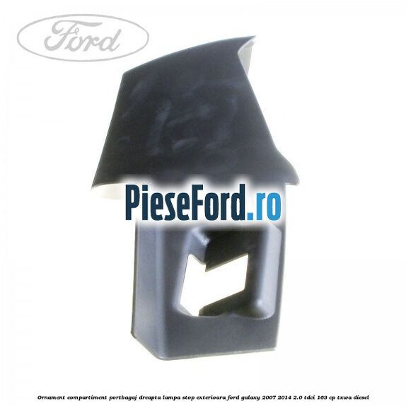 Ornament compartiment portbagaj dreapta lampa stop exterioara Ford Galaxy 2007-2014 2.0 TDCi 163 cp Ornament compartiment portbagaj dreapta lampa stop exterioara Ford Galaxy 2007-2014 2.0 TDCi 163 cp TXWA diesel