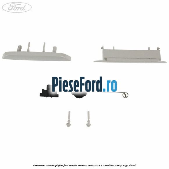 Ornament consola plafon Ford Transit Connect 2019-2023 1.5 EcoBlue 100 cp Z2GA diesel