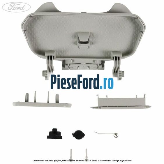 Ornament consola plafon Ford Transit Connect 2019-2023 1.5 EcoBlue 120 cp ZTGA diesel
