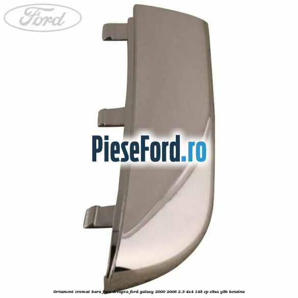 Ornament cromat bara fata dreapta Ford Galaxy 2000-2006 2.3 4x4 145 cp E5SA, Y5B benzina