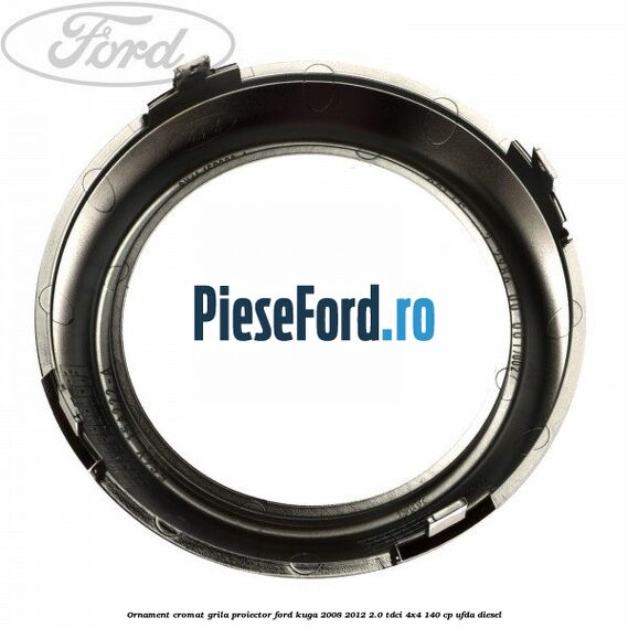 Ornament cromat grila proiector Ford Kuga 2008-2012 2.0 TDCI 4x4 140 cp UFDA diesel