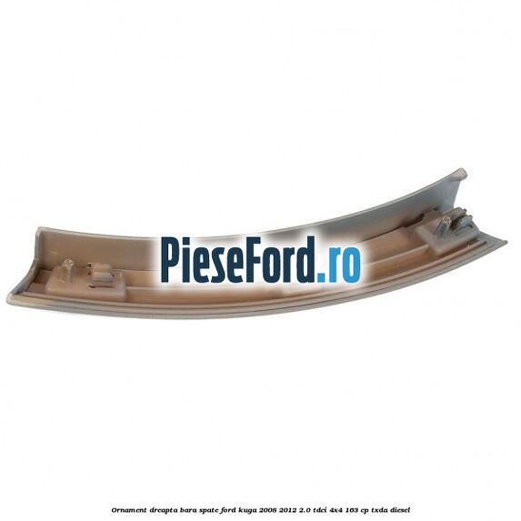 Ornament dreapta bara spate Ford Kuga 2008-2012 2.0 TDCI 4x4 163 cp Ornament dreapta bara spate Ford Kuga 2008-2012 2.0 TDCI 4x4 163 cp TXDA diesel