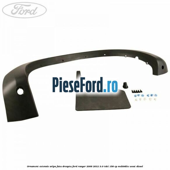 Ornament extensie aripa fata dreapta Ford Ranger 2006-2012 3.0 TDCi 156 cp MD30DITC, WEAT diesel