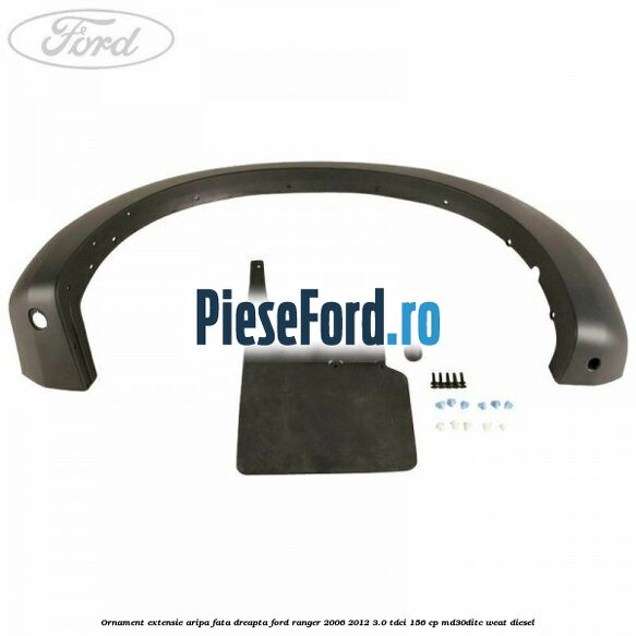 Ornament extensie aripa fata dreapta Ford Ranger 2006-2012 3.0 TDCi 156 cp MD30DITC, WEAT diesel