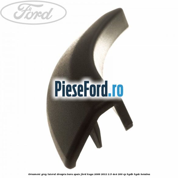 Ornament grey lateral dreapta bara spate Ford Kuga 2008-2012 2.5 4x4 200 cp HYDB, HYDC benzina