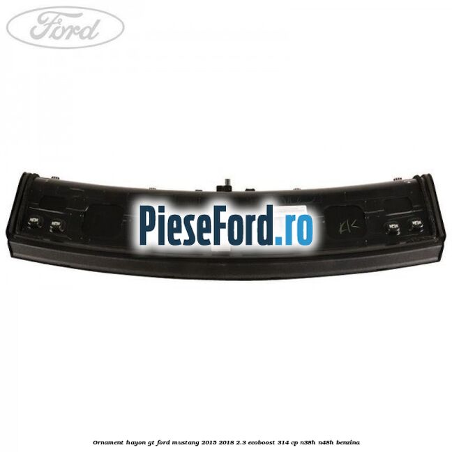 Ornament hayon GT Ford Mustang 2015-2018 2.3 EcoBoost 314 cp N38H, N48H benzina