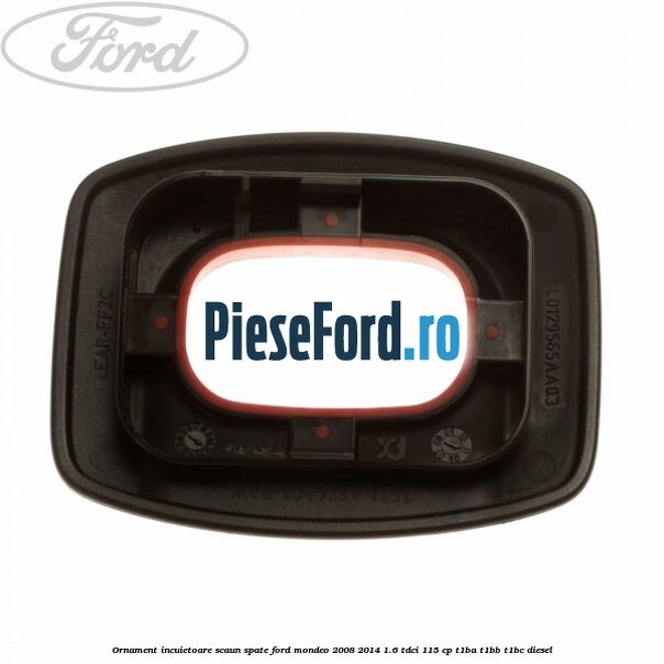 Ornament incuietoare scaun spate Ford Mondeo 2008-2014 1.6 TDCi 115 cp T1BA, T1BB, T1BC diesel
