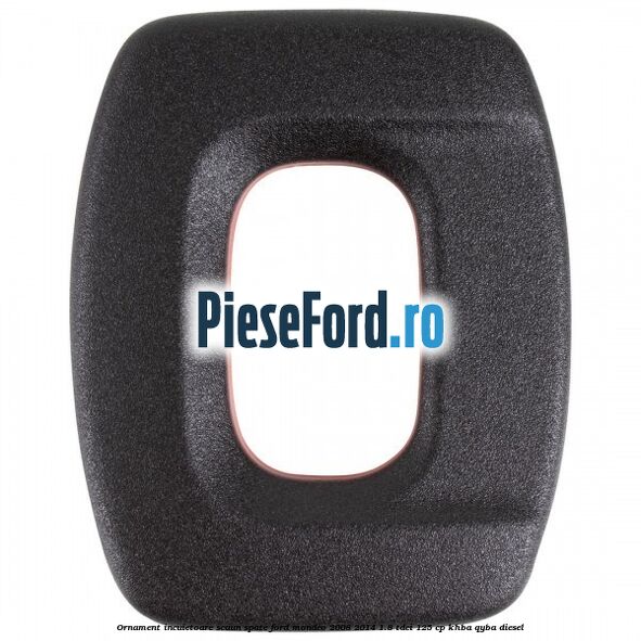 Ornament incuietoare scaun spate Ford Mondeo 2008-2014 1.8 TDCi 125 cp KHBA, QYBA diesel
